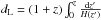 \hbox{$d_{\rm L} = (1+z) \int_0^z \frac{ \mathrm{d}z^{\prime} }{ H(z^{\prime}) } $}