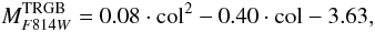 Mathematical equation: \begin{equation} M_{F814W}^{\rm TRGB}= 0.08\cdot{\rm col}^2 - 0.40\cdot{\rm col} - 3.63 , \label{eq:cal_trgb} \end{equation}