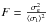 Mathematical equation: \hbox{$F=\frac{\sigma_{\rm e}^2}{\langle \sigma_{\rm i}\rangle ^2}$}