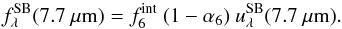 Mathematical equation: \begin{equation} \label{eq:sfr} f_{\lambda}^\mathrm{SB}(7.7~\mu\mathrm{m}) = \Fint~(1 - \alfa)~\tempSB(7.7~\mu\mathrm{m}). \end{equation}