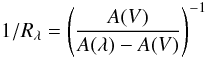 Mathematical equation: \begin{equation} \label{rinv} 1/R_\lambda=\left(\frac{A(V)}{A(\lambda)-A(V)}\right)^{-1} \end{equation}