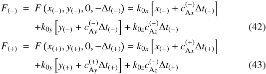 Mathematical equation: \begin{eqnarray} \label{F1} F_{(-)} &=& F\left(x_{(-)},y_{(-)},0,-\Delta t_{(-)}\right) = k_{0x}\left\lbrack x_{(-)}+c_{{\rm A}x}^{(-)}\Delta t_{(-)}\right\rbrack\nonumber \\ &&+k_{0y}\left\lbrack y_{(-)}+ c_{{\rm A}y}^{(-)}\Delta t_{(-)}\right\rbrack +k_{0z}c_{{\rm A}z}^{(-)}\Delta t_{(-)} \\ \label{F2} F_{(+)} &=& F\left(x_{(+)},y_{(+)},0,-\Delta t_{(+)}\right) = k_{0x}\left\lbrack x_{(+)}+c_{{\rm A}x}^{(+)}\Delta t_{(+)}\right\rbrack\nonumber \\ &&+k_{0y}\left\lbrack y_{(+)}+c_{{\rm A}y}^{(+)}\Delta t_{(+)}\right\rbrack +k_{0z}c_{{\rm A}z}^{(+)}\Delta t_{(+)} \end{eqnarray}