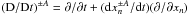 Mathematical equation: \hbox{$({\rm D}/{\rm D}t)^{\pm A}=\partial /\partial t+ ({\rm d} x_n^{\pm A}/{\rm d}t)(\partial /\partial x_n)$}