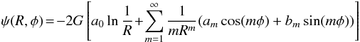 Mathematical equation: \begin{eqnarray} \psi(R,\phi)\!=\!-2G \left[ a_{0} \ln\frac{1}{R}\!+\! \sum^{\infty}_{m=1}\frac{1}{mR^{m}}(a_{m}\cos(m\phi)+b_{m}\sin(m\phi)) \right] \end{eqnarray}