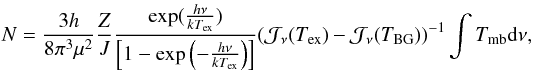 Mathematical equation: \appendix \setcounter{section}{4} \begin{equation} \label{formula:coldens} N = \frac{3h}{8 \pi^3 \mu^2} \frac{Z}{J} \frac{\exp(\frac{h \nu}{k T_{\rm ex}})}{\left[1 - \exp\left(-\frac{h \nu}{k T_{\rm ex}}\right)\right]} (\mathcal{J}_{\nu}(T_{\rm ex}) - \mathcal{J}_{\nu}(T_{\rm BG}))^{-1} \int{T_{\rm mb} {\rm d} \nu} , \end{equation}