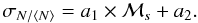 Mathematical equation: \begin{equation} \sigma_{N / \langle N \rangle} = a_1 \times {\cal M}_s + a_2. \label{eq:fit} \end{equation}