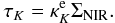 Mathematical equation: \begin{equation} \tau_{K} = \kappa^\mathrm{e}_{K} \Sigma_\mathrm{NIR}. \label{eq:kappa} \end{equation}