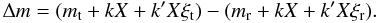 Mathematical equation: \begin{equation} \Delta m = (m_\mathrm{t} + kX + k'X\xi_\mathrm{t}) - (m_\mathrm{r} + kX + k'X\xi_\mathrm{r}). \end{equation}