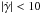 Mathematical equation: \hbox{$| \dot\gamma | < 10 $}