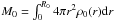 Mathematical equation: \hbox{$M_0 = \int_0^{R_0} 4 \pi r^2 \rho_0(r){\rm d}r$}