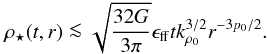 Mathematical equation: \begin{equation} \rhost(t,r) \la \sqrt{\frac{32 G}{3 \pi}} \eff t k_{\rho_0}^{3/2} r^{-3p_0/2}. \label{eq:uplim} \end{equation}
