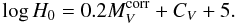 Mathematical equation: \begin{equation} \log H_{0} = 0.2M^\mathrm{corr}_{V} + C_{V} + 5. \label{eq:04} \end{equation}
