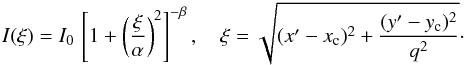Mathematical equation: \begin{eqnarray} \label{eq:eliptical Moffat function} I(\xi)=I_0\,\left[1+\left({\frac{\xi}{\alpha}}\right)^2 \right]^{-\beta},\quad \xi=\sqrt{(x'-x_{\rm c})^2+ \frac{(y'-y_{\rm c})^2}{q^2}} \cdot\nonumber \end{eqnarray}