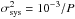 Mathematical equation: \hbox{$\sigma_{\rm sys}^2 = 10^{-3} / P$}
