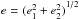 Mathematical equation: \hbox{$e={(e_1^2 + e_2^2)}^{1/2}$}