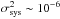 Mathematical equation: \hbox{$\sigma_{\rm sys}^2\sim10^{-6}$}