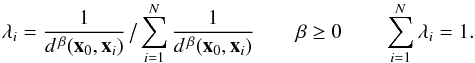 Mathematical equation: \begin{equation} \label{eq:IDW weights}\lambda_i=\frac{1}{d^{\, \beta}({\vec x}_0,{\vec x}_i)}\, \big/ \sum_{i=1}^N {\frac{1}{d^{\, \beta}({\vec x}_0,{\vec x}_i)}} \qquad \beta \geq 0 \qquad \sum_{i=1}^N \lambda_i=1 . \end{equation}