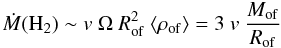Mathematical equation: $$ \dot M({\rm H}_2) \sim v~ \Omega~ R^2_{\rm of}~ \langle \rho_{\rm of} \rangle = 3~ v ~\frac{M_{\rm of}}{R_{\rm of}} $$