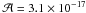 Mathematical equation: \hbox{$\mathcal{A} = 3.1\times 10 ^{-17} $}