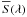 Mathematical equation: \hbox{$\overline{S}(\lambda)$}
