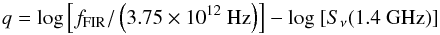 Mathematical equation: \begin{equation} q=\log \left[f_{\rm FIR}/\left(3.75\times10^{12}{\rm\ Hz}\right) \right]-\log\ [S_{\nu} (1.4\rm\ GHz)] \end{equation}