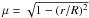 Mathematical equation: \hbox{$\mu = \sqrt{1-(r/R)^2}$}