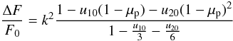 Mathematical equation: \begin{equation} \frac{\Delta F}{F_0} = k^2 \frac{1-u_{10}(1-\mu_{\rm p})-u_{20}(1-\mu_{\rm p})^2}{1-\frac{u_{10}}{3} - \frac{u_{20}}{6}} \end{equation}