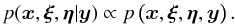 Mathematical equation: \begin{equation} p(\xb,\xib,\etab | \yb) \propto p\left(\xb,\xib,\etab,\yb\right) . \end{equation}