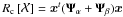 Mathematical equation: \hbox{$\Rc\cro{\Ciel} = \xb^t (\Psib_\alpha+ \Psib_\beta) \xb$}