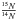 Mathematical equation: \hbox{$\frac{^{15}N}{^{14}N}$}