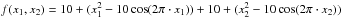 Mathematical equation: \hbox{$f(x_1, x_2) = 10 + (x_1^2 - 10 \cos(2 \pi \cdot x_1)) + 10 + (x_2^2 - 10 \cos(2 \pi \cdot x_2))$}