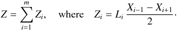 Mathematical equation: \begin{equation} \label{NS:Zi} Z = \sum_{i=1}^m Z_i, \quad {\rm where} \quad Z_i = L_i \, \frac{X_{i-1} - X_{i+1}}{2}\cdot \end{equation}