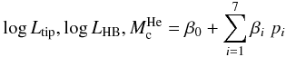 Mathematical equation: \begin{equation} \log L_{\rm tip}, \log L_{\rm HB}, M_{\rm c}^{\rm He} = \beta_0 + \sum_{i=1}^7 \beta_i \; p_i \end{equation}