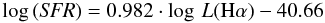 Mathematical equation: \begin{equation} \log\, ({\it SFR}) = 0.982 \cdot \log\, L{\rm (H}\alpha) - 40.66 \end{equation}