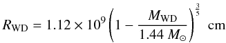 Mathematical equation: $$ R_{\rm {WD}} = 1.12\times 10^9\left(1-\frac{M_{\rm {WD}}}{1.44~M_{\odot}}\right)^{\frac{3}{5}}~\mathrm{cm} $$