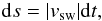 Mathematical equation: \begin{equation} \mathrm{d}s=|v_{\mathrm{sw}}|\mathrm{d}t , \label{dsasdt} \end{equation}