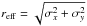 Mathematical equation: \hbox{$r_{\rm eff}=\sqrt{\sigma_x^2 + \sigma_y^2}$}