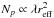 Mathematical equation: \hbox{$N_p \propto \lambda r_{\rm eff}^2$}