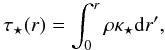 Mathematical equation: \begin{equation} \tau_\star (r) = \int_0^r \rho \kappa_\star {\rm d}r' , \end{equation}