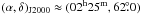Mathematical equation: \hbox{$(\alpha,\delta)_{\rm J2000} \approx (02^{\rm h}25^{\rm m},62\fdg0)$}