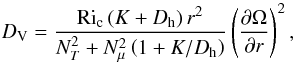 Mathematical equation: \appendix \setcounter{section}{2} \begin{equation} \Dv = \frac{{\rm Ri}\ind c \left(K + \Dh \right) r^2}{N^2_T + N^2_{\mu} \left(1 + K/\Dh \right)} \left(\pderiv{\Omega}{r} \right)^2, \label{eq:dv} \end{equation}