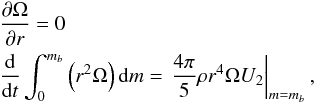 Mathematical equation: \begin{eqnarray} && \frac{\partial \Omega}{\partial r} = 0 \nonumber \\ \label{eq:boundb} && \frac{\d}{\d t} \int_{0}^{m_b} \left(r^2 \Omega \right) \d m = \left. \frac {4 \pi} 5 \rho r^4 \Omega U_2 \right|_{m=m_b}, \end{eqnarray}