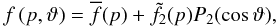 Mathematical equation: \begin{equation} f\left(p,\vartheta\right) = \overline{f}(p) + \tilde{f}_2(p) P_2(\cos \vartheta), \end{equation}