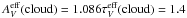 Mathematical equation: \hbox{$A_{V}^{\rm eff}(\mathrm{cloud})=1.086 \tau_{V}^{\rm eff}(\mathrm{cloud})=1.4$}