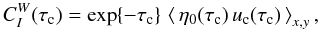 Mathematical equation: \appendix \setcounter{section}{2} \begin{equation} C_I^W(\tauc) = \exp\{-\tauc\}\, \left\langle\,\eta_0(\tauc)\,\uclam(\tauc)\,\right\rangle_{x,y} , \label{eqn:B7} \end{equation}