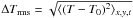 Mathematical equation: \hbox{$\Delta T_{\rm rms} = \sqrt{\langle(T - T_0)^2\rangle_{x,y,t}}$}