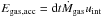 Mathematical equation: \hbox{$E_{\rm gas,acc} = {\rm d}t \dot{M}_{\rm gas} u_{\rm int}$}