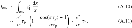 Mathematical equation: \appendix \setcounter{section}{1} \begin{eqnarray} \label{Ienv2} I\ind{env} &\sim& \int\ind{env}~ z_1^2 ~\frac{{\rm d}x}{x} \label{Ienv} \\ &\sim& \frac{c^2}{\sigma} \tau_{\rm p} ~ ~\left(1-\frac{\cos(\sigma \tau_{\rm p})-1}{\sigma\tau_{\rm p}}\right) \sim \frac{c^2}{\sigma} ~\tau_{\rm p} , \end{eqnarray}