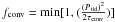 Mathematical equation: \hbox{$f_{\rm conv}=\min [ 1,( \frac{(P_{\rm tid})^2}{2\tau_{\rm conv}})]$}