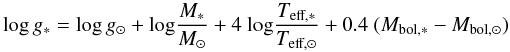 Mathematical equation: \begin{equation} \label{eq:logg} \textnormal{log}\,g_{*} = \textnormal{log}\,g_{\odot} + \textnormal{log}\frac{M_{*}}{M_{\odot}}+4\ \textnormal{log}\frac{T_{\textnormal{\scriptsize{eff}},*}}{T_{\textnormal{\scriptsize{eff}},\odot}} + 0.4\ (M_{\rm bol,*}-M_{\rm bol,\odot}) \end{equation}